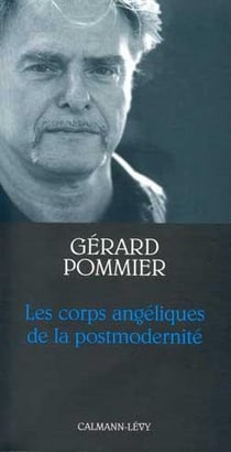 Les corps angéliques de la postmodernité