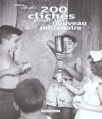 200 cliches pour un nouveau millenaire