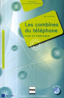 Les combines du téléphone - a2-b1 - fixe et portable