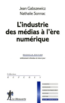L'industrie des medias a l'ere numerique
