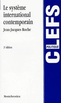 Le système international contemporain (3e édition)