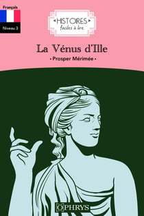 Histoires faciles à lire : La Vénus d'Ille