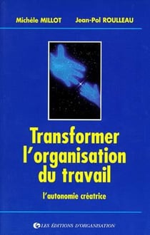 Transformer L Organisation Du Travail