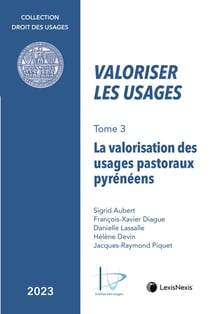 Valoriser les usages Tome 3 : la valorisation des usages pastoraux pyrénéens