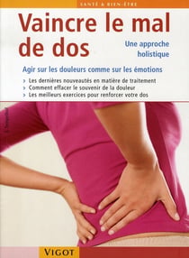 Vaincre le mal de dos - une approche holistique