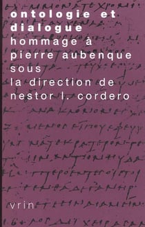 Ontologie et dialogue : Mélanges en hommage à Pierre Aubenque avec sa collaboration