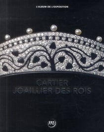 Cartier, joallier des rois