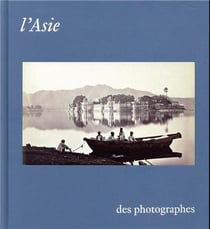 L'Asie des photographes