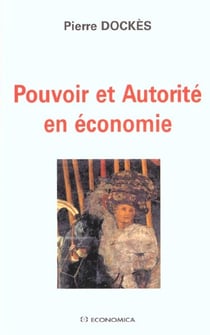POUVOIR ET AUTORITE EN ECONOMIE