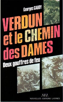 Verdun et le chemin des dames : deux gouffres de feu