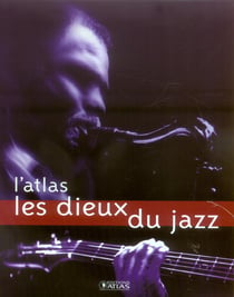 L'atlas les dieux du jazz