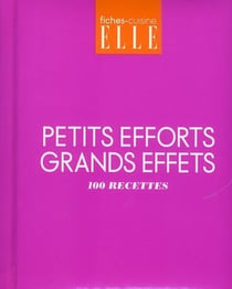 100 recette - petits efforts, grands effets - les grands classiques - tapas mania - métro boulot fourneaux