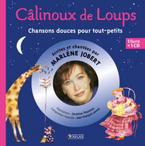 Câlinoux de loups - chansons douces pour tout-petits