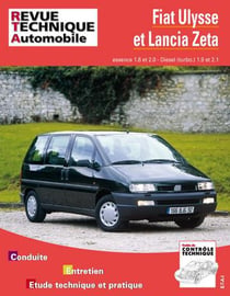 Fiat ulysse et lancia zeta - essence 1.8 et 2.0, diesel turbo 1.9 et 2.1