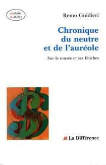 Chronique du neutre et de l'auréole