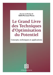 Le grand livre des techniques d'optimisation du potentiel : concepts, méthodes et applications