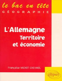 L'Allemagne - territoire et économie - géographie