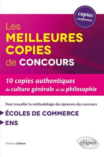 Les 10 meilleures copies pour travailler la méthodologie - épreuves de culture générale - écoles de commerce