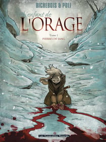 L'enfant de l'orage t.1 - pierres de sang