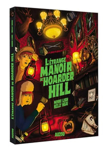 L'étrange manoir de Hoarder Hi Tome 1 : l'étrange manoir de Hoarder Hill