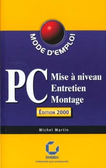 Pc - mise a niveau entretien formatage - edition 2000