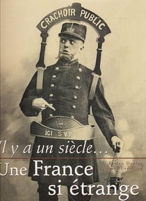 Il y a un siecle... une france si etrange