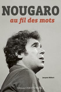 Nougaro Au Fil Des Mots