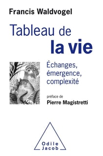 Tableau de la vie - échanges, émergence, complexité