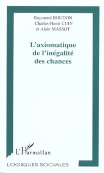 L'AXIOMATIQUE DE L'INÉGALITÉ DES CHANCES