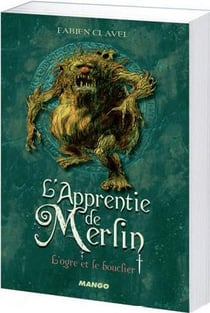 L'apprentie de Merlin t.2 - l'ogre et le bouclier