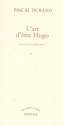 L'art d'etre hugo - lecture d'une poesie siecle