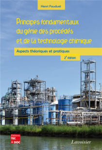 Principes fondamentaux du génie des procédés et de la technologie chimique aspects théoriques