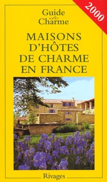 Guide de charme des maisons d'hotes en france