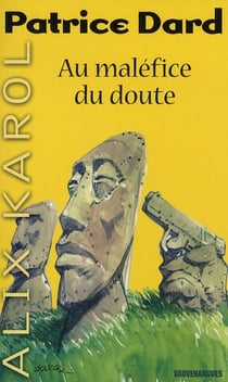 Alix Karol t.17 - au maléfice du doute