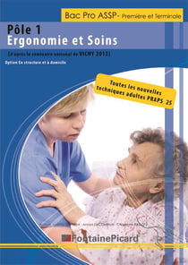 POLE 1 ERGONOMIE ET SOINS 1ERE ET TERMINALE BAC PRO ASSP