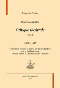 Critique théâtrale Tome 3 - 1841-1842