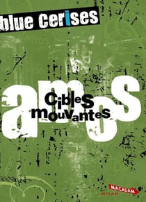 Blue cerises - amos - octobre - cibles mouvantes