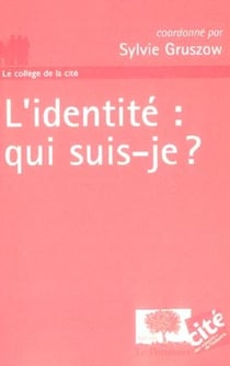 L'identité : qui suis-je ?