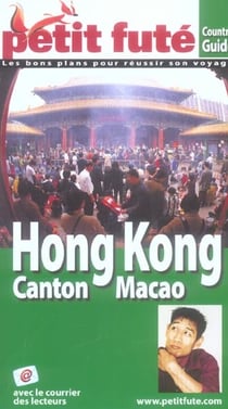 Hong kong, 2007 petit fute - canton macao