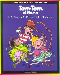 Tom-Tom et Nana Tome 30 : la salsa des saucisses