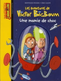 Les aventures de Victor BigBoum t.10 - une mamie de choc