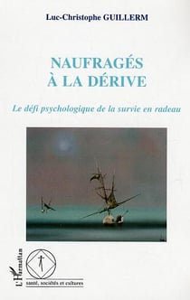 Naufragés à la dérive : Le défi psychologique de la survie en radeau