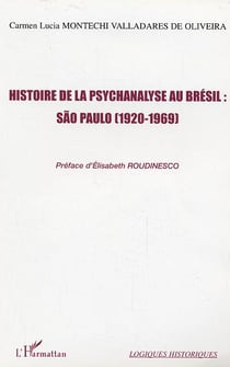 Histoire de la psychanalyse au bresil : sao paulo (1920-1969)