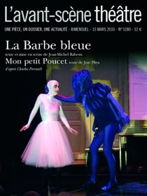 Revue L'Avant-scène théâtre n.1280 : la barbe bleue - mon petit poucet
