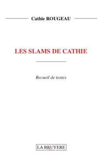 Les slams de Cathie