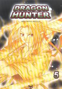Dragon hunter Tome 5