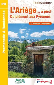 L'Ariège... à pied : Du piémont aux Pyrénées