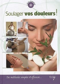 Soulager vos douleurs !