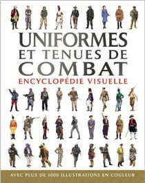 Uniformes et tenues de combat - encyclopédie visuelle