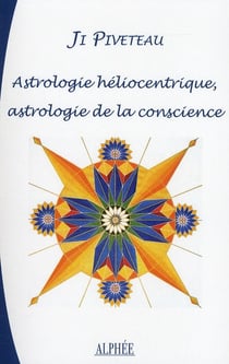 Astrologie héliocentrique, astrologie de la conscience